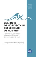 Cover: Le miroir de nos discours est le cours de nos vies - Proximit&eacute;s Sociolinguistique et langue fran&ccedil;aise