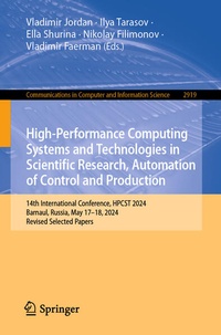 Enlarge image Cover: High-Performance Computing Systems and Technologies in Scientific Research, Automation of Control and Production - Springer