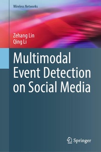 Enlarge image Cover: Multimodal Event Detection on Social Media - Springer