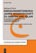 Cover: Dreihundertdrei&szlig;ig Jahre Wissenschaft zu Qur'an und Islam - De Gruyter