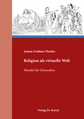 Cover: Religion als virtuelle Welt - Kovac, Dr. Verlag