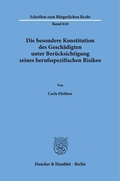 Cover: Die besondere Konstitution des Gesch&auml;digten unter Ber&uuml;cksichtigung seines berufsspezifischen Risikos - Duncker & Humblot