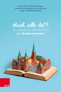 Cover: Huch, alle tot? 101 Fragen und Antworten zu &raquo;Buddenbrooks&laquo; - Vandenhoeck & Ruprecht