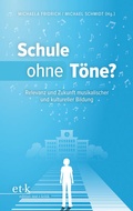 Cover: Schule ohne T&ouml;ne? - Edition Text + Kritik
