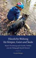Cover: Erziehung nach Goethe, Schiller und der P&auml;dagogik Rudolf Steiners - BoD - Books on Demand