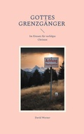 Cover: Gottes Grenzg&auml;nger - BoD - Books on Demand