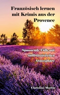 Cover: Franz&ouml;sisch lernen mit Krimis aus der Provence - BoD - Books on Demand