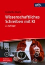 Cover: Wissenschaftliches Schreiben mit KI - UTB