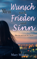 Cover: Mein Wunsch nach Frieden und Sinn - Gilgal Publishing Ajoke Harewood