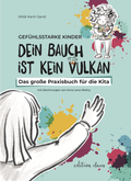 Cover: Gef&uuml;hlsstarke Kinder - Dein Bauch ist kein Vulkan - Claus Verlag GmbH