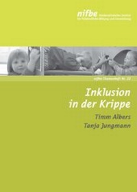 Enlarge image Cover: Inklusion in der Krippe - Niedersächsisches Institut für frühkindliche Bildung und Entwicklung