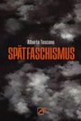 Cover: Spätfaschismus - Unrast Verlag
