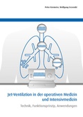 Cover: Jet-Ventilation in der operativen Medizin und Intensivmedizin - Pabst Science Publishers