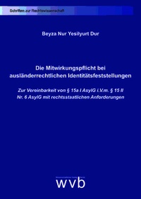 Enlarge image Cover: Die Mitwirkungspflicht bei ausländerrechtlichen Identitätsfeststellungen - wvb Wissenschaftlicher Verlag Berlin