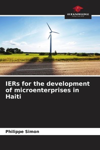 Enlarge image Cover: IERs for the development of microenterprises in Haiti - Our Knowledge Publishing