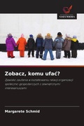 Cover: Zobacz, komu ufac? - Wydawnictwo Nasza Wiedza