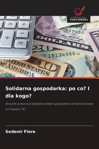 Enlarge image Cover: Solidarna gospodarka - Wydawnictwo Nasza Wiedza