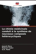 Cover: La chimie medicinale conduit a la synthese de nouveaux composes heterocycliques - Editions Notre Savoir