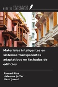 Cover: Materiales inteligentes en sistemas transparentes adaptativos en fachadas de edificios - Ediciones Nuestro Conocimiento