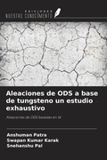 Cover: Aleaciones de ODS a base de tungsteno un estudio exhaustivo - Ediciones Nuestro Conocimiento