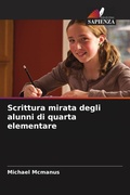 Cover: Scrittura mirata degli alunni di quarta elementare - Edizioni Sapienza