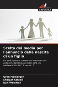 Cover: Scelta dei media per l'annuncio della nascita di un figlio - Edizioni Sapienza