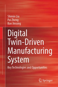 Enlarge image Cover: Digital Twin-Driven Manufacturing System - Springer