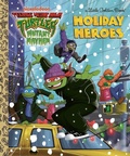 Cover: Holiday Heroes (Teenage Mutant Ninja Turtles) - Random House Children's Books
