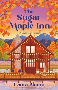 Enlarge image Cover: The Sugar Maple Inn - Random House Publishing Group
