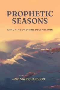 Enlarge image Cover: Prophetic Seasons - Sylvia Richardson