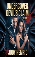 Cover: Undercover Devils Claim Volume 2 (Enemies-to-Lovers Billionaire Mafia Romance Series, #2) - Judy Hemric