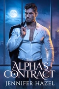 Cover: The Alpha's Contract (The Alpha Empire Rejected Mates Series, #1) - Jennifer Hazel