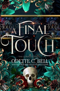 Enlarge image Cover: A Final Touch: The Complete Series - Odette C. Bell