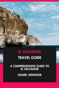 Cover: El Salvador Travel Guide: A Comprehensive Guide to El Salvador. - Interactive Media Licensing