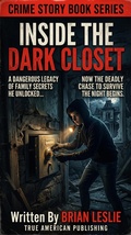 Cover: Inside The Dark Closet - True American Publishing