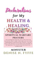 Cover: Declarations for My Health & Healing - Jamaica Pen Publishers