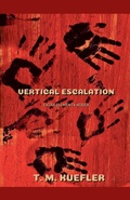 Cover: Vertical Escalation - T. M. Kuefler