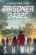 Cover: Prisoner 3432c - A Hunted Short Story - Muslim Fiction Project