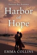 Cover: Harbor of Hope (Hatteras Bay Romance Series, #2) - Emma Collins