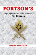 Cover: Fortson's Signs, Symbols, and Secret Societies: St. Elmo's - Dante Fortson