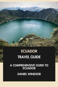 Cover: Ecuador Travel Guide: A Comprehensive Guide to Ecuador. - Interactive Media Licensing