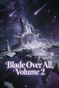 Enlarge image Cover: Blade Over All, Volume 2 - ZenithNovels