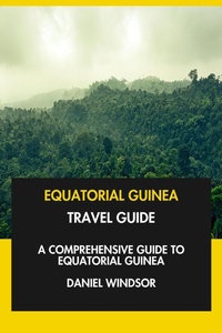 Enlarge image Cover: Equatorial Guinea Travel Guide: A Comprehensive Guide to Equatorial Guinea. - Interactive Media Licensing