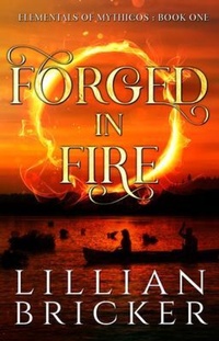 Enlarge image Cover: Forged in Fire - Bricker Publishing LLC