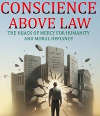 Enlarge image Cover: Conscience Above Law - Amazon Direct Publishing