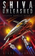 Cover: Shiva Unleashed (ExoRok Rebels, #3) - Alpine Alchemy Press
