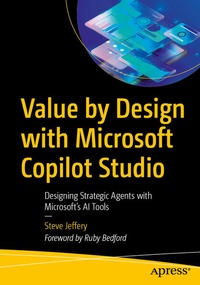 Enlarge image Cover: Value by Design with Microsoft Copilot Studio - APress