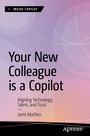 Cover: Your New Colleague is a Copilot - APress