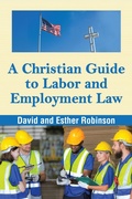Cover: A Christian Guide to Labor and Employment Law - WestBow Press