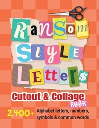 Enlarge image Cover: Ransom-Style Letters Cutout and Collage Book - Fresh Type Books